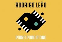 Rodrigo Leão // Piano para Piano